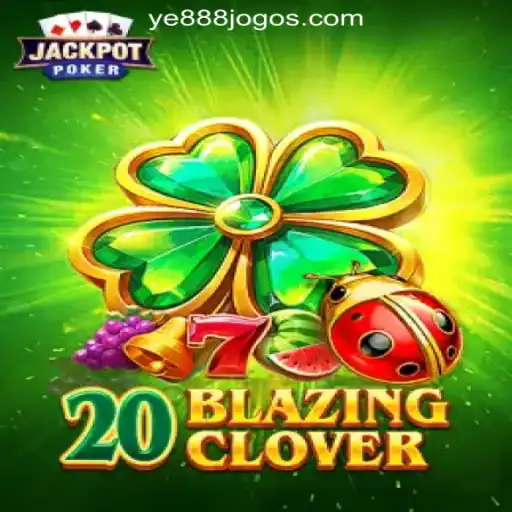 Discover the Excitement of 20BlazingClover at YE888.COM Oficial Slots Brasil #1